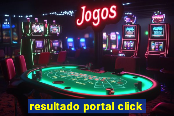 resultado portal click